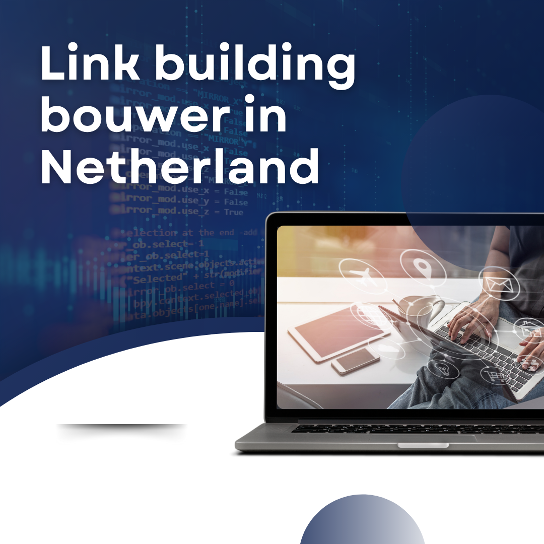 Link building bouwer in Netherland