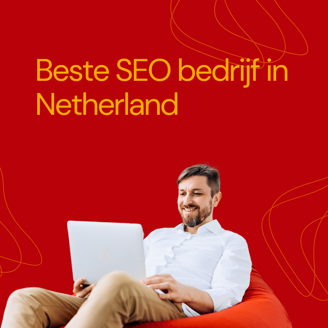 Beste SEO bedrijf in Netherland