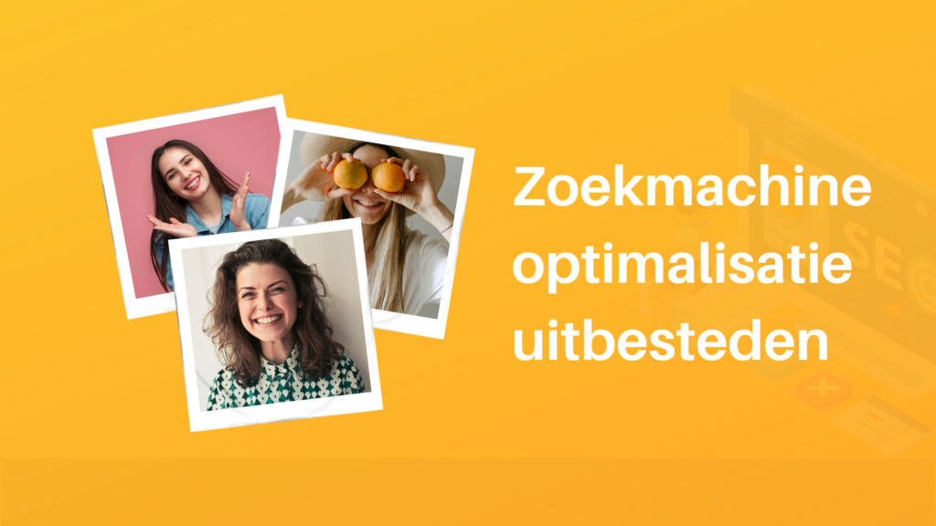 Zoekmachine optimalisatie uitbesteden