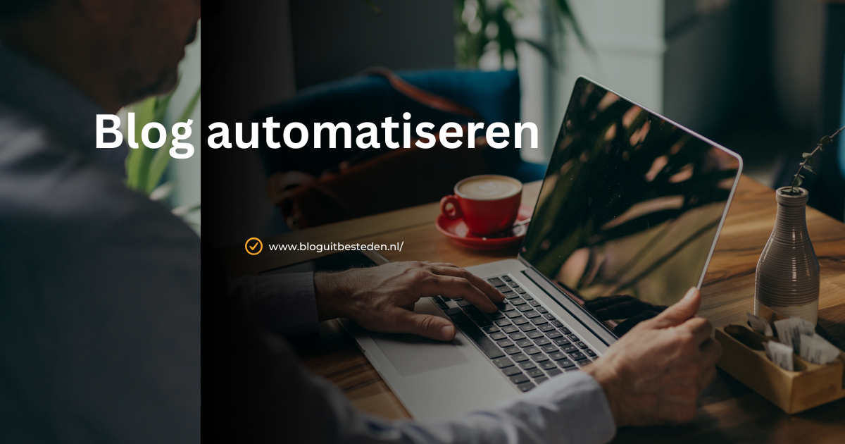 Blog automatiseren