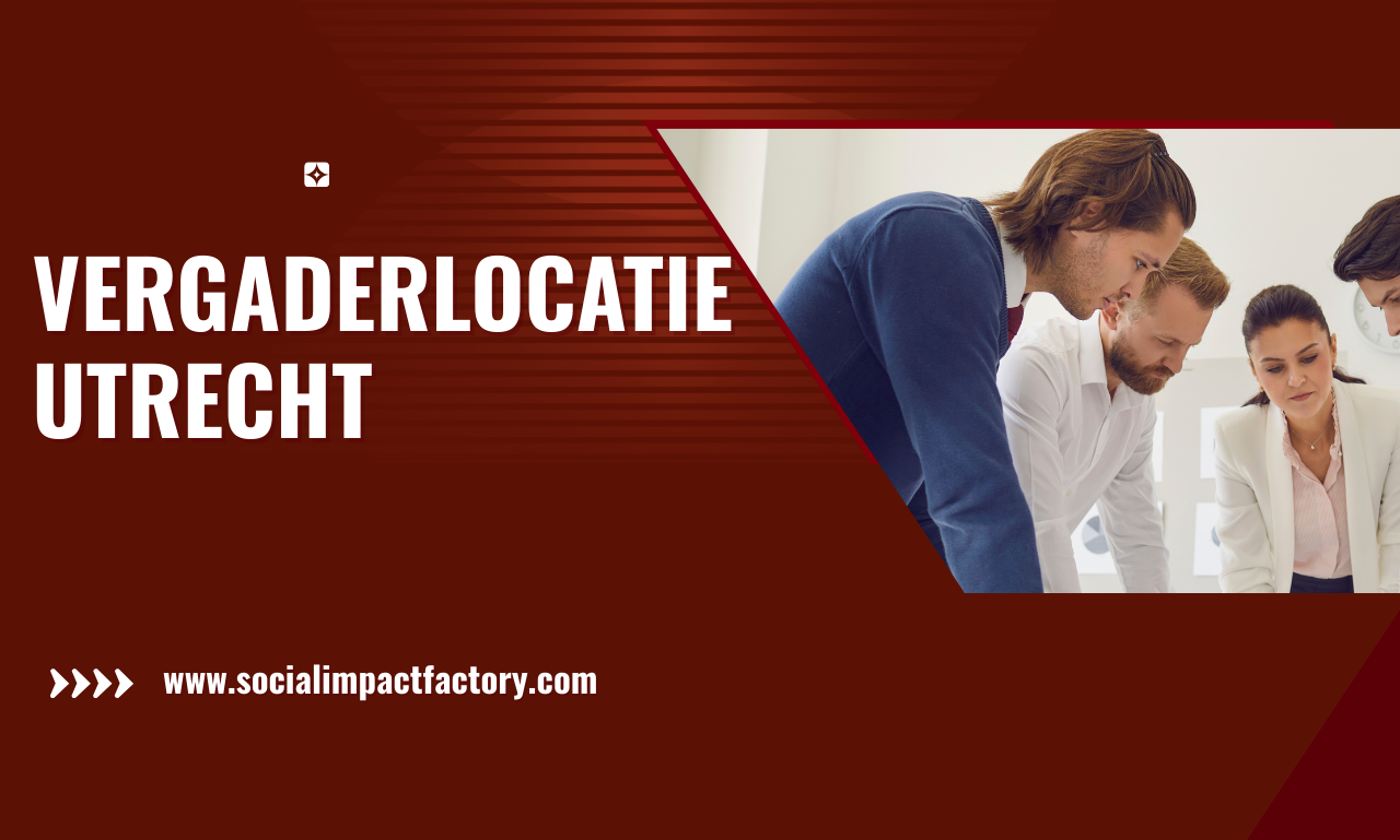 Ontdek de Perfecte Vergaderlocatie Utrecht: Inspiratie, Tips en Voordelen